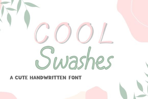 Cool Swashes: A Handwritten Font for Modern Editorial Design
